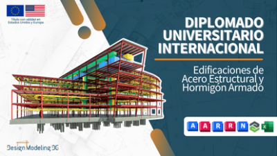 Diplomado Universitario Internacional BIM: Edificaciones de Acero Estructural y Hormigón Armado