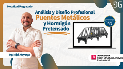 Análisis y Diseño Profesional de Puentes Metálicos y Hormigón Pretensado