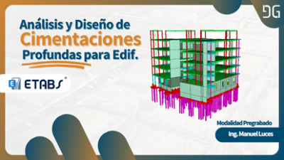 Análisis y Diseño de Cimentaciones Profundas para Edificios