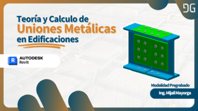Teoría y Calculo de Uniones Metálicas en Edificaciones