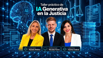 Taller práctico de IA Generativa en la Justicia: Laboratorio de herramientas inteligentes para operadores juridicos.